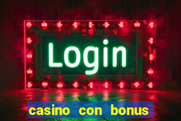 casino con bonus di benvenuto senza deposito aams