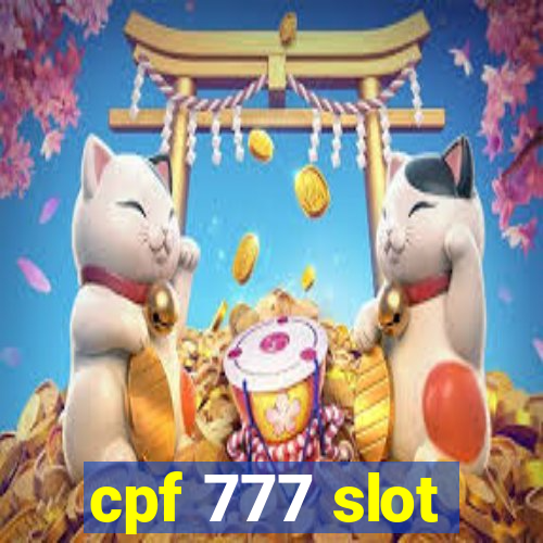 cpf 777 slot