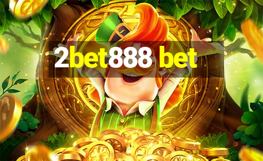 2bet888 bet