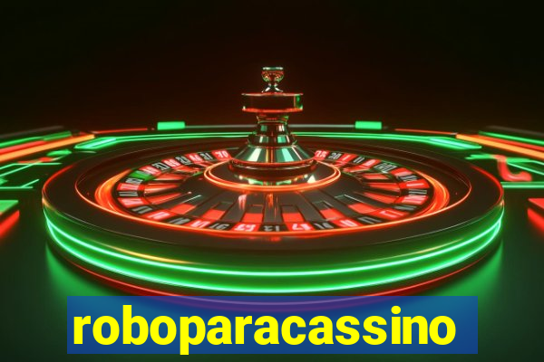 roboparacassino