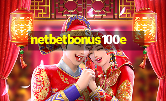 netbetbonus100e