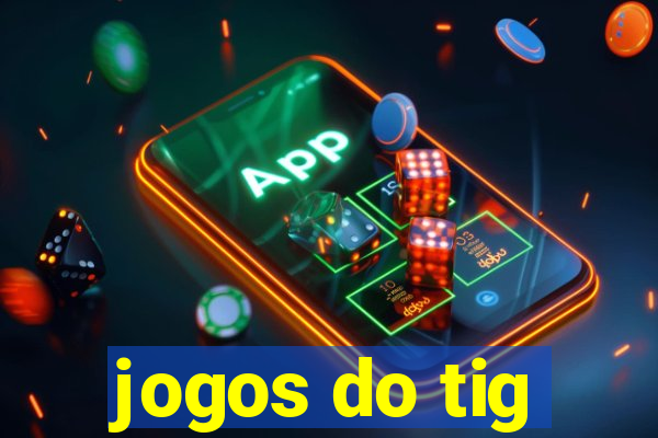 jogos do tig