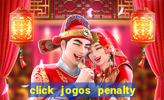 click jogos penalty fever brasil