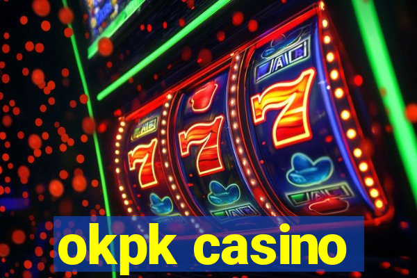 okpk casino