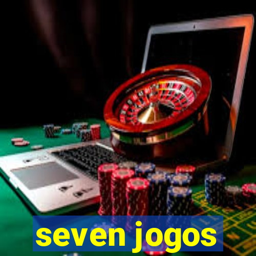 seven jogos