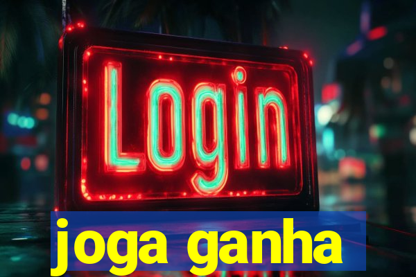 joga ganha