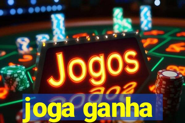 joga ganha