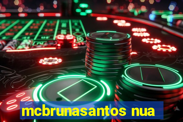 mcbrunasantos nua