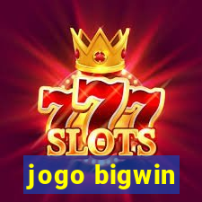 jogo bigwin