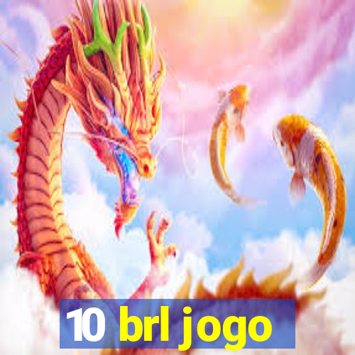 10 brl jogo