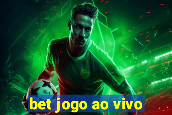 bet jogo ao vivo