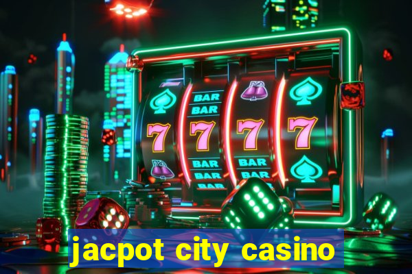 jacpot city casino