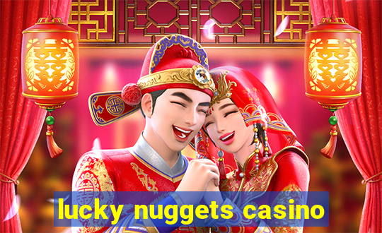 lucky nuggets casino