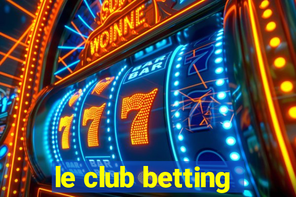 le club betting