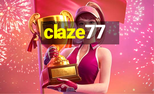 claze77