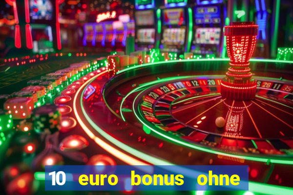 10 euro bonus ohne einzahlung allwins casino