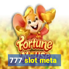 777 slot meta