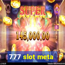 777 slot meta