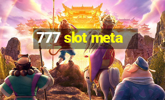 777 slot meta