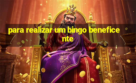 para realizar um bingo beneficente