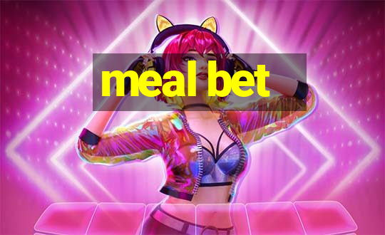 meal bet