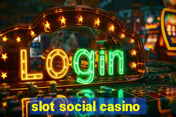 slot social casino