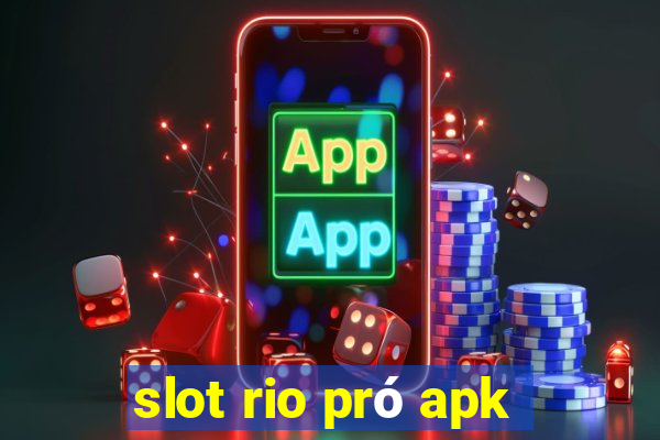 slot rio pró apk