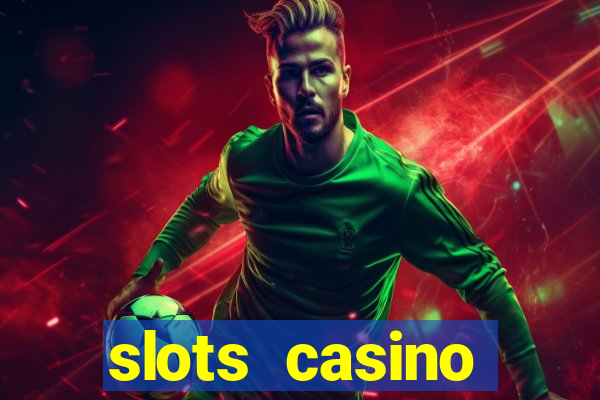 slots casino dinheiro real