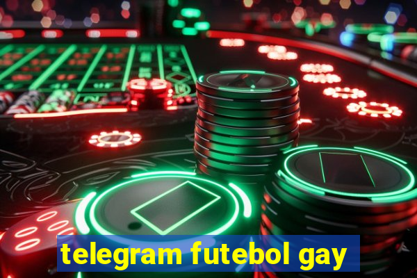 telegram futebol gay