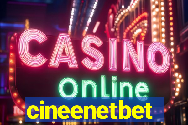 cineenetbet