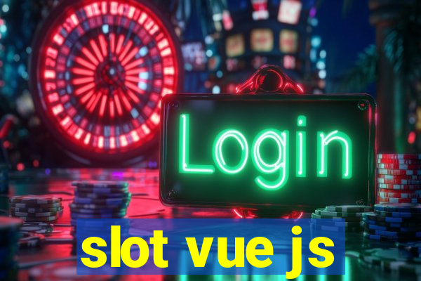 slot vue js