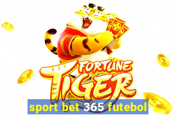 sport bet 365 futebol