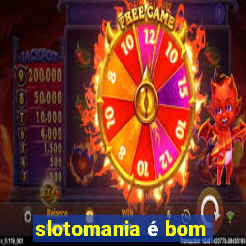 slotomania é bom