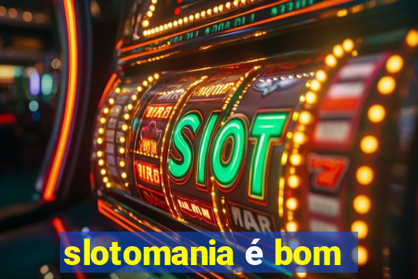 slotomania é bom