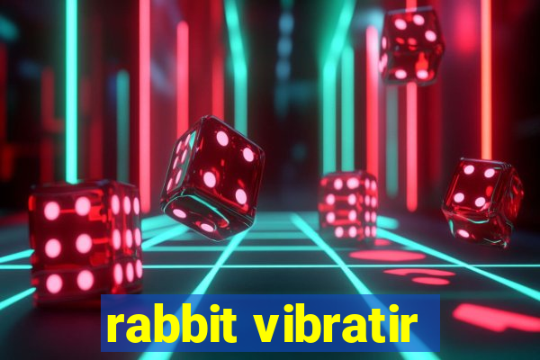 rabbit vibratir