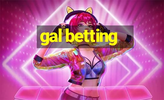 gal betting