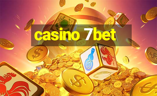 casino 7bet