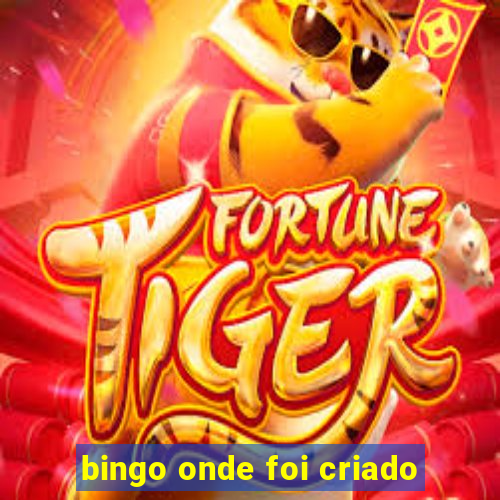 bingo onde foi criado