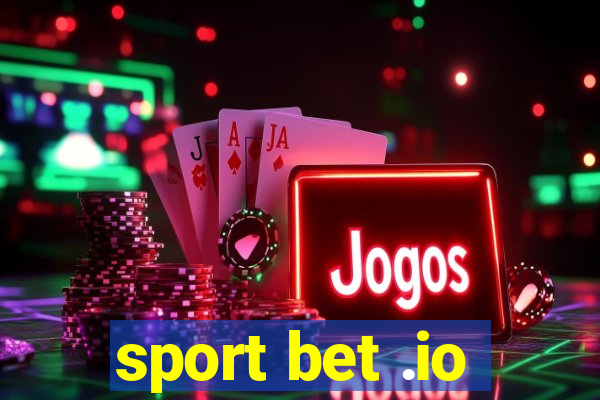 sport bet .io