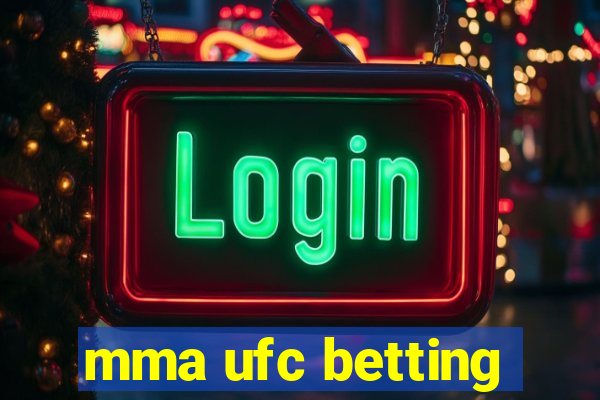 mma ufc betting