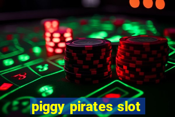 piggy pirates slot