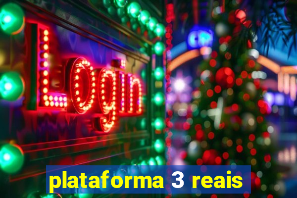 plataforma 3 reais