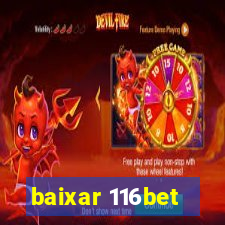 baixar 116bet