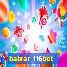 baixar 116bet