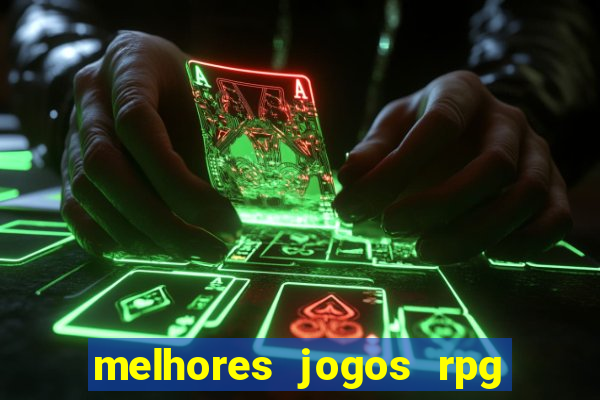 melhores jogos rpg para celular