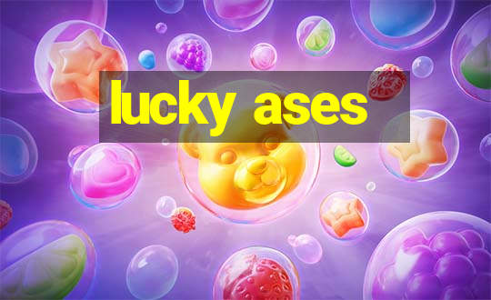 lucky ases