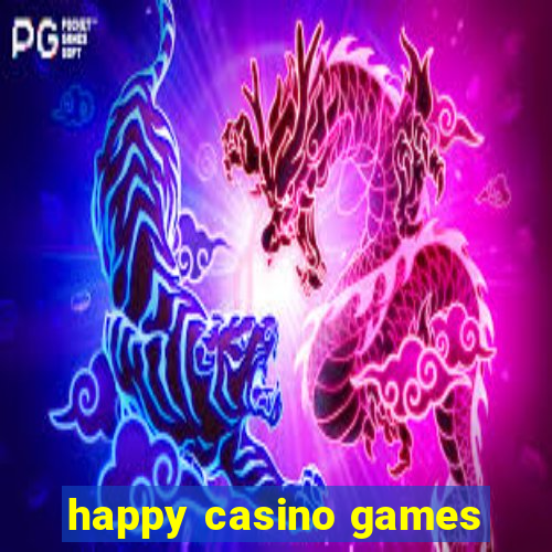 happy casino games