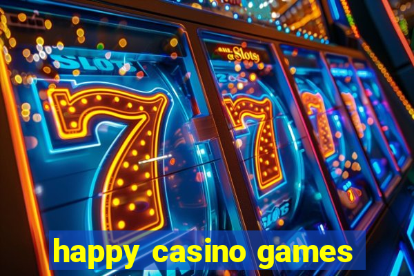 happy casino games