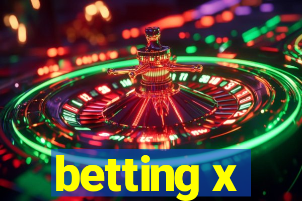 betting x