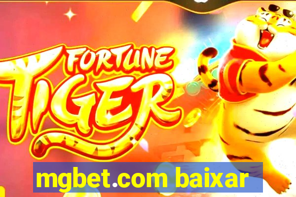 mgbet.com baixar